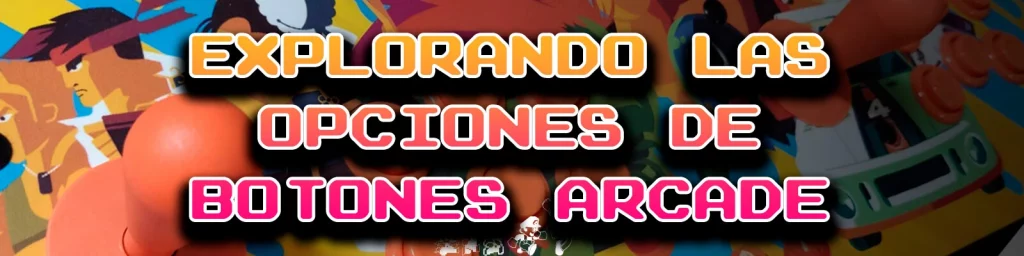 explorando botones arcade